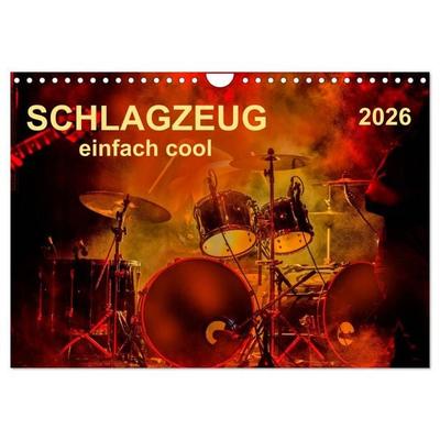 Schlagzeug - einfach cool (Wandkalender 2026 DIN A4 quer), CALVENDO Monatskalender