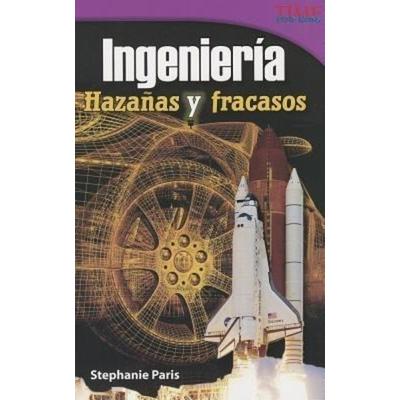 Ingeniería, Taschenbuch von Stephanie Paris, Teacher Created Materials, 978-1-4333-7104-2