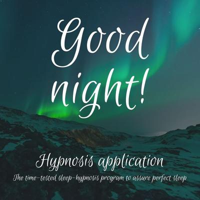 Good night! The Time-Tested Sleep-Hypnosis-Program To Assure Perfect Sleep - Cheryl Heusser, Audio, 4064066569471