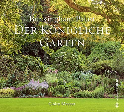 Claire Masset - Buckingham Palast: Der Königliche Garten - Preis vom 09.10.2026 07:28:09 h