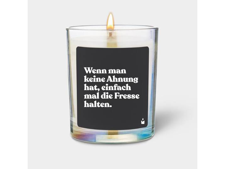 Duftkerze Rainbow Woody Wenn man keine Ahnung hat, einfach mal die Fresse halten.