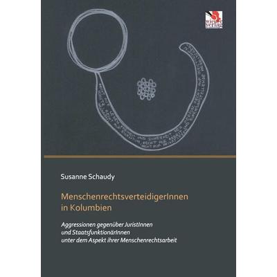 MenschenrechtsverteidigerInnen in Kolumbien, Taschenbuch von Susanne Schaudy, Wiener Verlag für Sozialforschung, 978-3-944690-15-5
