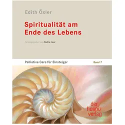 Spiritualität am Ende des Lebens, Sachbücher von Edith Öxler