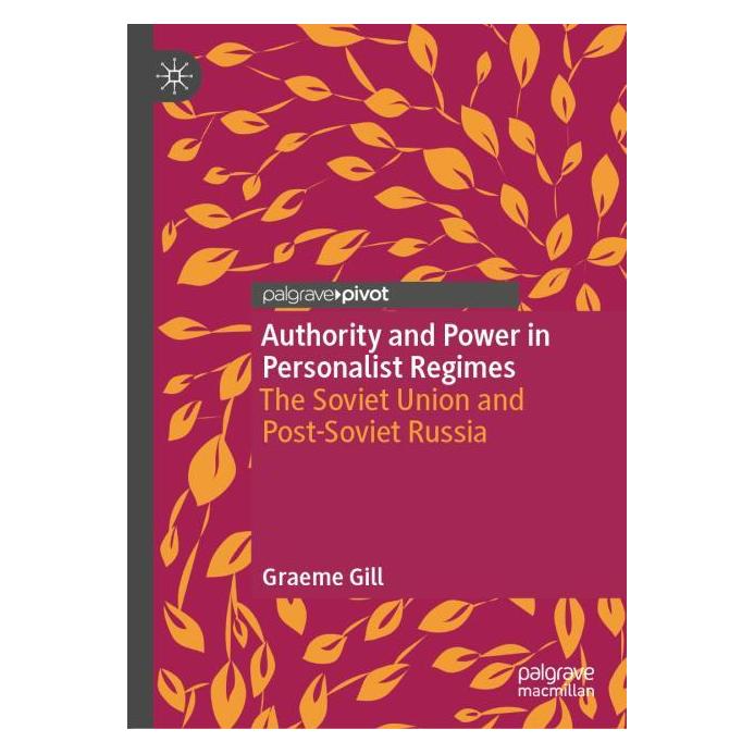Springer Authority and Power in Personalist Regimes (Englisch, Hardcover, Graeme Gill) (67223973)