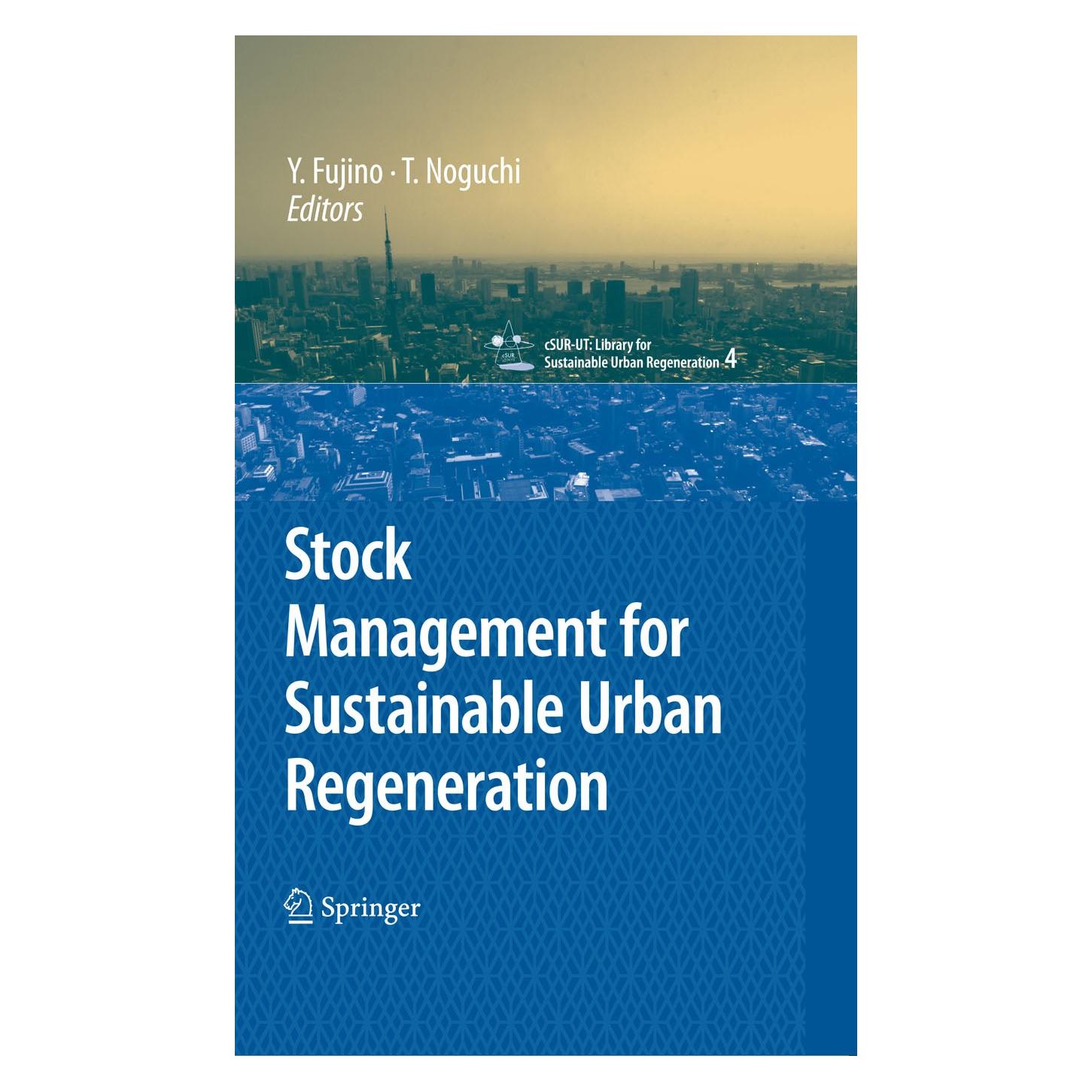 Springer Stock Management for Sustainable Urban Regeneration (9784431740926)