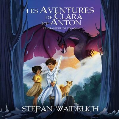 Les aventures de Clara et Anton - Stefan Waidelich, Audio, 4061707613432
