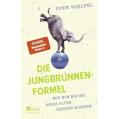 Die Jungbrunnen-Formel, Taschenbuch von Sven Voelpel, Rowohlt Taschenbuch