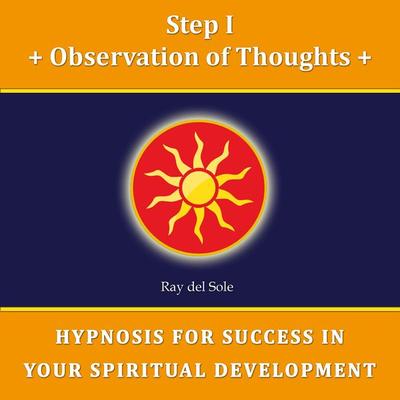 Step I Observation of Thoughts - Falco Wisskirchen, Audio, 4061707384530