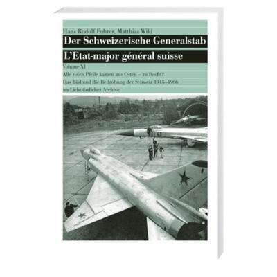 Der Schweizerische Generalstab / Der Schweizerische Generalstab, Band XI, Set von Hans Rudolf Fuhrer,Matthias Wild, Hier und Jetzt, 978-3-03919-165-9