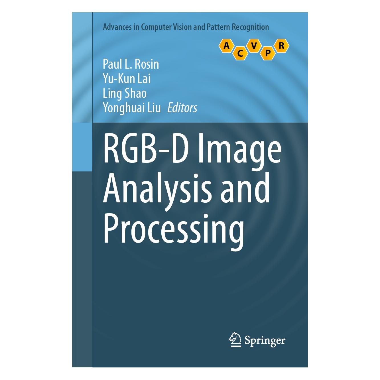 Springer RGB-D Image Analysis and Processing (Englisch, Hardcover, Ling Shao, Paul L. Rosin, Yonghuai Liu, Yu-Kun Lai) (9783030286026)
