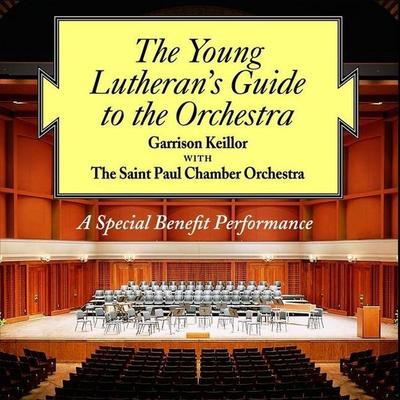 The Young Lutheran's Guide to the Orchestra - Garrison Keillor, CD, 9781665172783