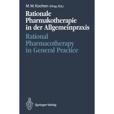 Rationale Pharmakotherapie in der Allgemeinpraxis / Rational Pharmacotherapy in General Practice, Taschenbuch von , Springer Berlin, 978-3-540-54213-1