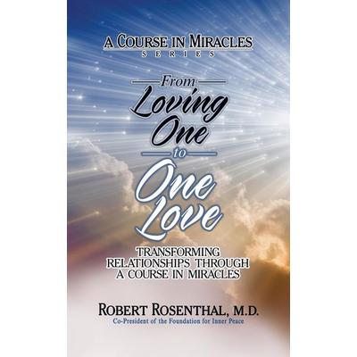 From Loving One to One Love, Taschenbuch von Robert Rosenthal, Ingram Publishers Services, 978-1-72250-540-0