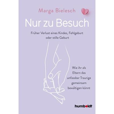 Nur zu Besuch, Taschenbuch von Marga Bielesch, Humboldt Verlag, 978-3-8426-1714-8