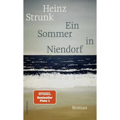 Ein Sommer in Niendorf, Gebundene Ausgabe von Heinz Strunk, Rowohlt