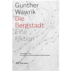 Die Bergstadt, Fachbücher von Gunther Wawrik