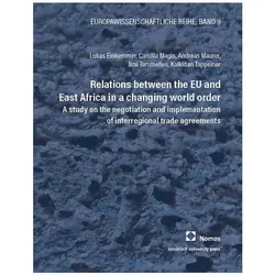 Relations between the EU and East Africa in a changing world order, Fachbücher von Andreas Maurer, Jimi Tammelleo, Lukas Einkemmer, Camilla Magis, Kalkidan Tappeiner