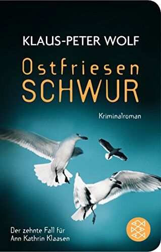 Klaus-Peter Wolf - Ostfriesenschwur: Der zehnte Fall für Ann Kathrin Klaasen - Preis vom 09.10.2026 07:28:09 h