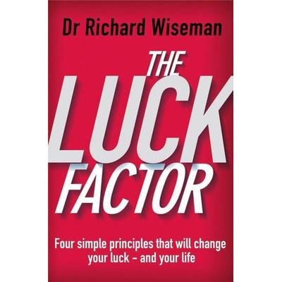 The Luck Factor, Taschenbuch von Richard Wiseman, Arrow Books, 978-0-09-944324-7