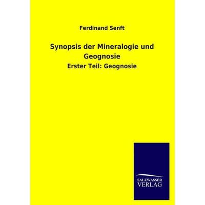 Synopsis der Mineralogie und Geognosie, Taschenbuch von Ferdinand Senft, Salzwasser, 978-3-8460-3958-8