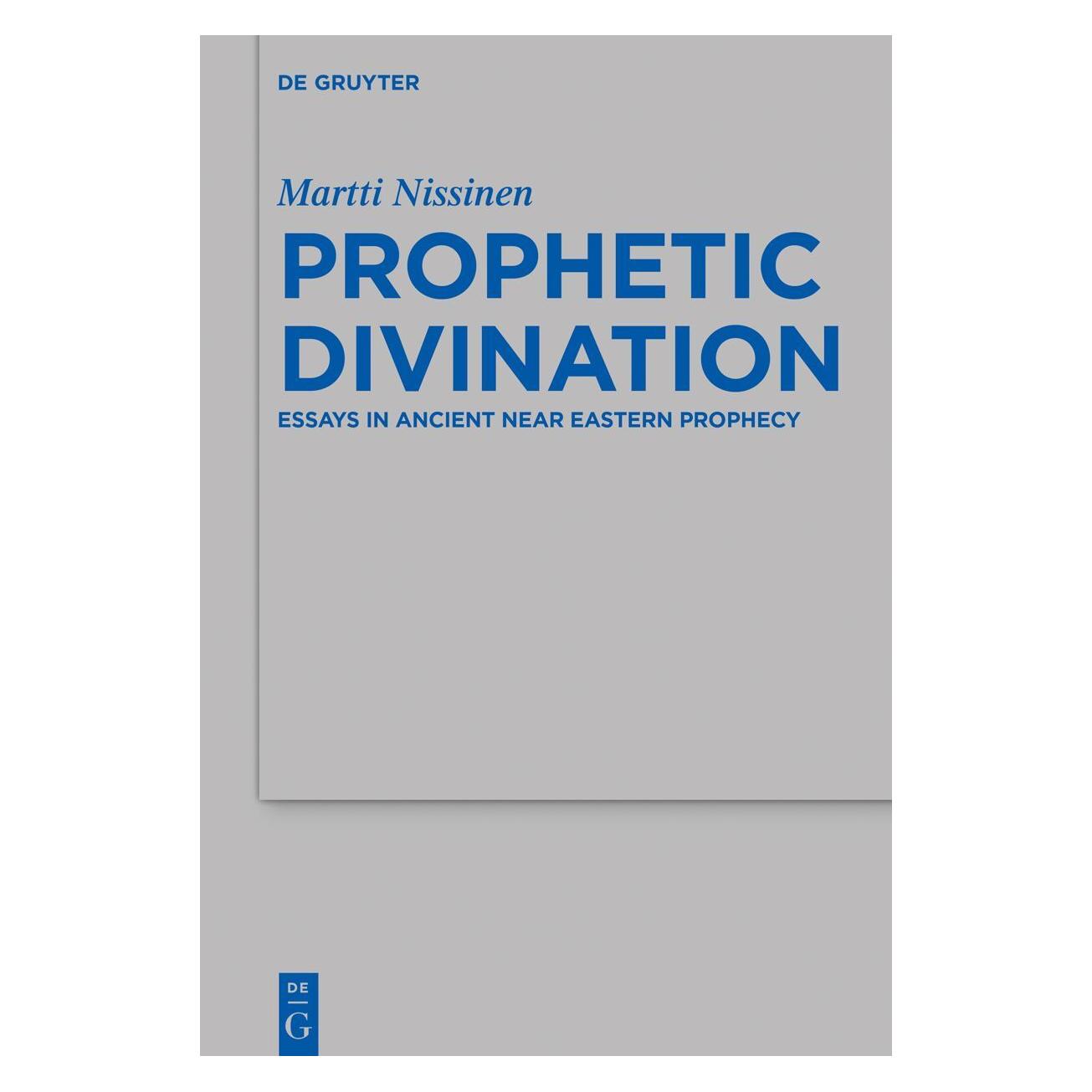 De Gruyter Prophetic Divination (Englisch, Softcover, Martti Nissinen) (56827885)
