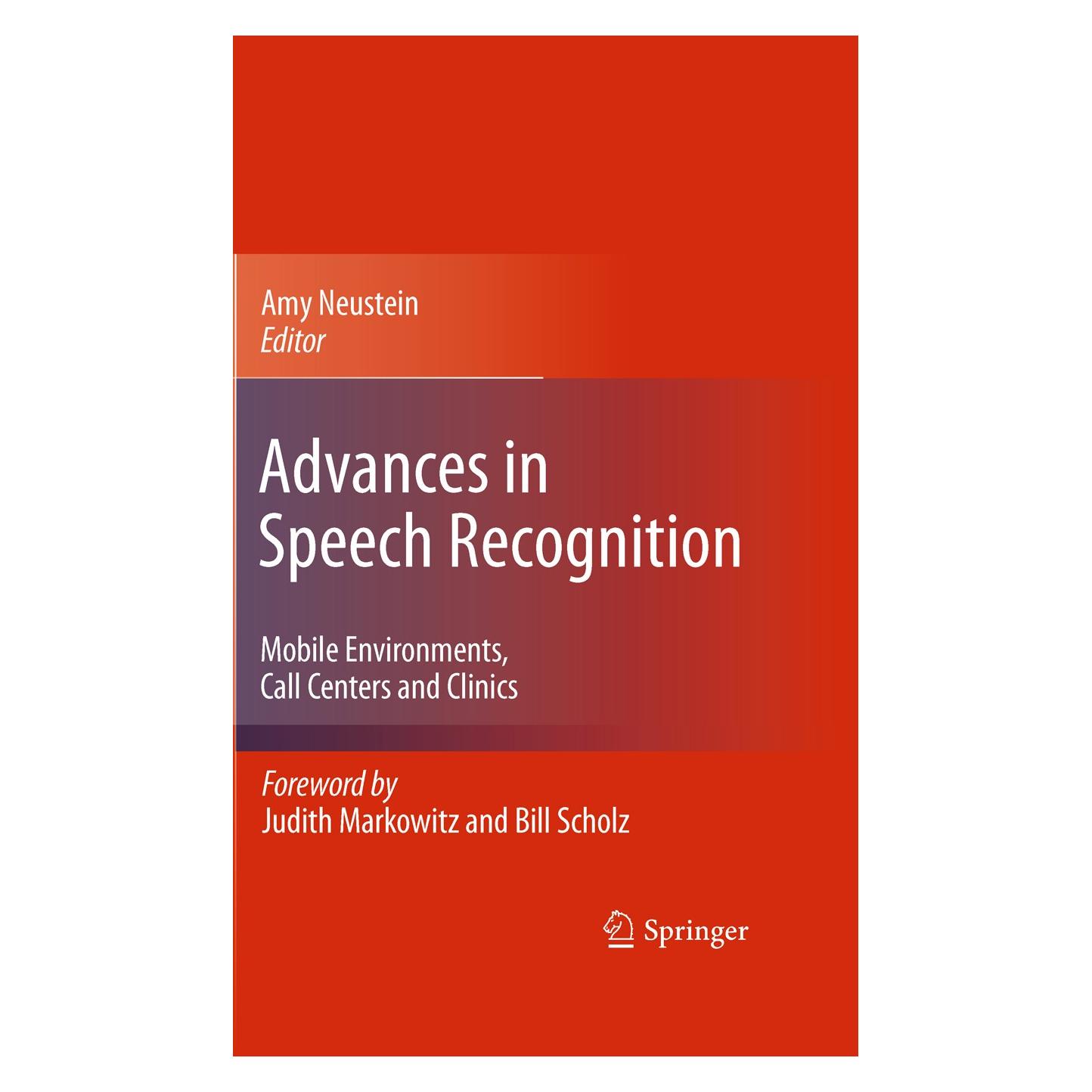 Springer Advances in Speech Recognition (Englisch, Hardcover, Amy Neustein) (9781441959508)