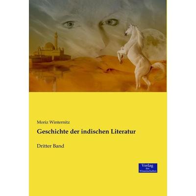 Geschichte der indischen Literatur, Taschenbuch von Moriz Winternitz, Verlag der Wissenschaften, 978-3-95700-894-7