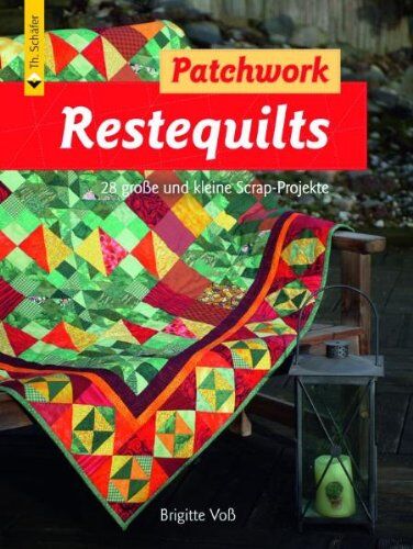 Brigitte Voss - Restequilts: 28 große und kleine Scrap-Projekte - Preis vom 09.10.2026 07:28:09 h