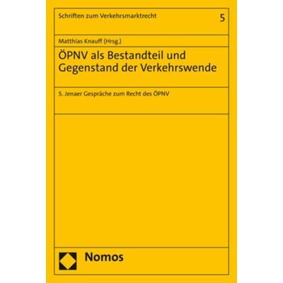 ÖPNV als Bestandteil und Gegenstand der Verkehrswende, Taschenbuch von , Nomos, 978-3-8487-8163-8
