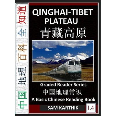 Qinghai-Tibet Plateau, Gebundene Ausgabe von Sam Karthik, SelfLearnChinese.com