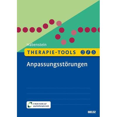 Therapie-Tools Anpassungsstörungen, Set von Astrid Habenstein, Beltz Verlagsgruppe GmbH & Co. KG, 978-3-621-29087-6
