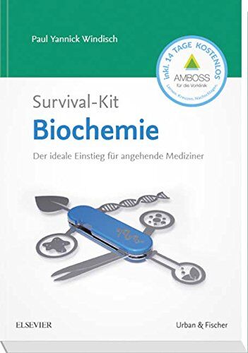 Windisch, Paul Yannick - Survival-Kit Biochemie: Der ideale Einstieg für angehende Mediziner - Preis vom 12.10.2026 11:37:12 h