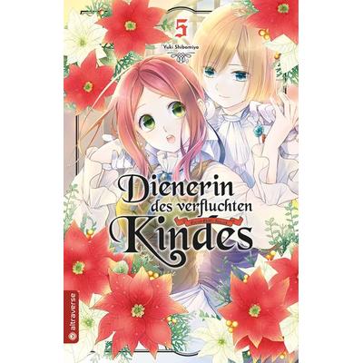 Dienerin des verfluchten Kindes 05, Taschenbuch von Yuki Shibamiya, Altraverse GmbH, 978-3-7539-0740-6