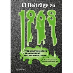 Dreizehn Beiträge zu 1968, Fachbücher von Petra Lange-Berndt, Isabelle Lindermann
