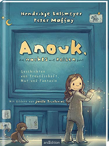 Hendrikje Balsmeyer - Anouk, die nachts auf Reisen geht: Geschichten von Freundschaft, Mut und Fantasie Das erste Kinderbuch von Hendrikje Balsmeyer und Peter Maffay ... Gutenachtgeschichten zum Vorlesen und Lesen - Preis vom 16.10.2026 11:41:07 h