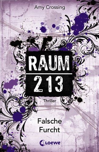 Amy Crossing - Raum 213 - Falsche Furcht - Preis vom 13.10.2026 11:25:28 h