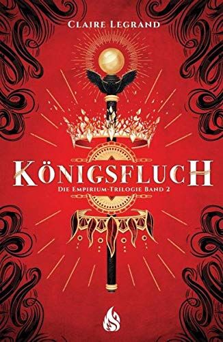 Claire Legrand - Königsfluch - Die Empirium-Trilogie (Bd. 2) - Preis vom 12.10.2026 11:37:12 h