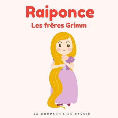 Raiponce - Frères Grimm, Audio, 9782821182233