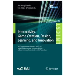Interactivity, Game Creation, Design, Learning, and Innovation, Fachbücher von Anthony Brooks, Eva Irene Brooks