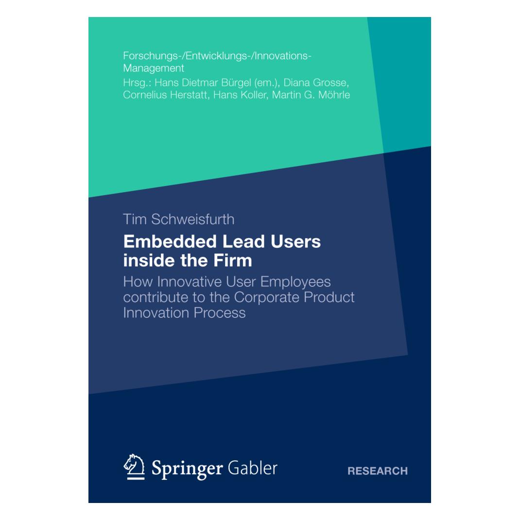 Gabler Embedded Lead Users inside the Firm (Englisch, Softcover, Tim Schweisfurth) (9768897)