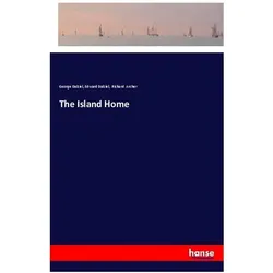 The Island Home, Belletristik von George Dalziel, Edward Dalziel, Richard Archer