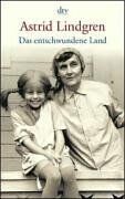 Astrid Lindgren - Das entschwundene Land. - Preis vom 05.10.2026 03:47:11 h