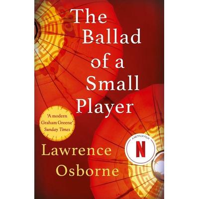 The Ballad of a Small Player, Taschenbuch von Lawrence Osborne, Vintage Uk, 978-0-09-959968-5