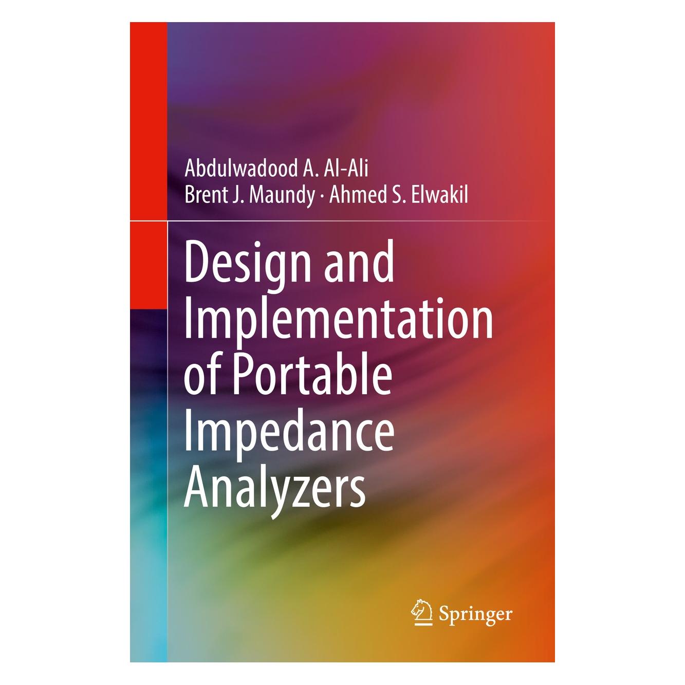Springer Design and Implementation of Portable Impedance Analyzers (Englisch, Hardcover, Abdulwadood A. Al-Ali, Ahmed S. Elwakil, Brent J. Maundy) (9783030117832)