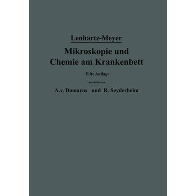 Mikroskopie und Chemie am Krankenbett, Taschenbuch von Hermann Lenhartz,Erich Meyer,A. v. Domarus,R. Seyderhelm, Springer Berlin, 978-3-642-98449-5