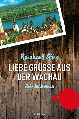 Bernhard Görg - Liebe Grüße aus der Wachau - Preis vom 09.10.2026 07:28:09 h