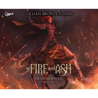 Of Fire and Ash - Gillian Bronte Adams, CD, 9781640919228
