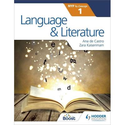 Language and Literature for the IB MYP 1, Taschenbuch von Ana de Castro,Zara Kaiserimam, Hachette Learning, 978-1-4718-8073-5