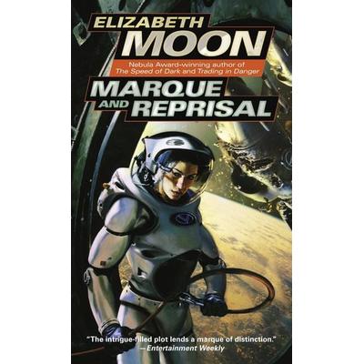 Marque and Reprisal, Taschenbuch von Elizabeth Moon, Ballantine Books Inc., 978-0-345-44759-3