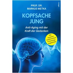 Kopfsache jung, Ratgeber von Markus Metka